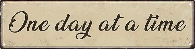 One Day At A Time Street Sign Retro Funny Wall Decor Metal Signs Fall Season Horror Theme Inappropriate Humor Bar Home College Dorm Decor