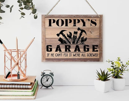 Rustic Sign, Father's Day Gift, Dad's Gift, Grandpa's Gift, Decor Hanging Wood Signs, Printed Wood Wall Art Sign, Poppy's Garage, If He Can't Fix It We're All Screwed, Vintage Sign Gift for Grandpa