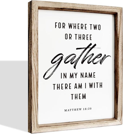 Christian Decor Art, Scripture Matthew 18:20 Sign, Home Church Decor, Framed Wall Plaque Sign 15 * 11.5 inches, Housewarming Gift, For Where Two or Three Gather in My Name