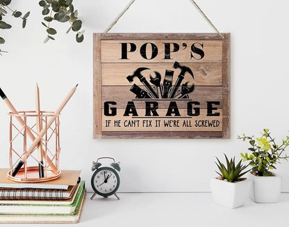 Rustic Sign, Father's Day Gift, Dad's Gift, Grandpa's Gift, Decor Hanging Wood Signs, Printed Wood Wall Art Sign, Pop's Garage, If He Can't Fix It We're All Screwed, Vintage Sign Gift for Grandpa