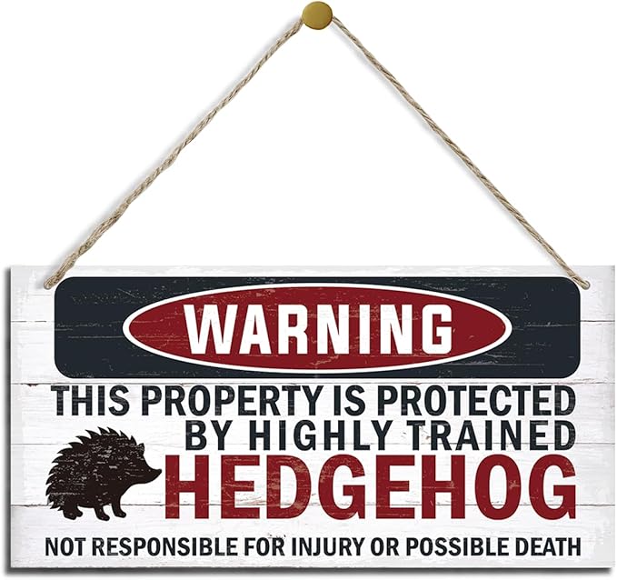Warning Signs - Highly Trained Hedgehog Plaque, Decorative Wood Hanging Sign for Yard, Street, Garden, Garage, Outdoor, Home