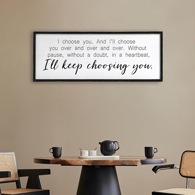 I Choose You Sign Wall Decor Art Above Bed 32X12 Inch I Love You Romantic Wood Framed for Master Bedroom Over Bed I'll Keep Choosing You Sign (Black)
