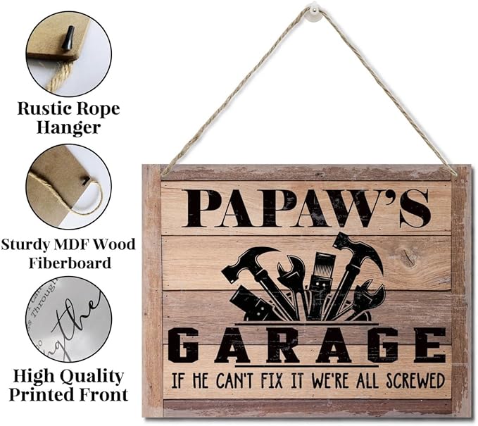Rustic Sign, Father's Day Gift, Dad's Gift, Grandpa's Gift, Decor Hanging Wood Signs, Printed Wood Wall Art Sign, Papaw's Garage, If He Can't Fix It We're All Screwed, Vintage Sign Gift for Grandpa