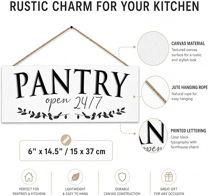 1 KINGO Rustic Pantry Signs Wall Decor: Farmhouse Kitchen Wall Art 6" x 14.5" Canvas Print Decorative Plaque Wall Hanging Open 24/7 Sign for Pantry Dining Room Home Decor