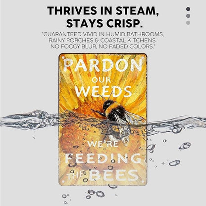 Vintage Bee Tin Sign Pardon Our Weeds We're Feeding The Bees Retro Farm Life Metal Sign Nostalgic Rustic Decorations for Home Farmhouse Yard Garden Plaque Cafe Kitchen 12 * 8In