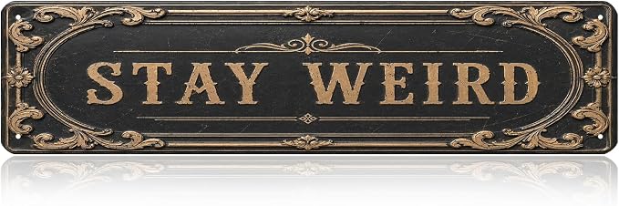 Witchy Home Decor Stay Weird Gothic Home Decorations Vintage Room Decor Victorian Style Sign Dark