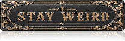 Witchy Home Decor Stay Weird Gothic Home Decorations Vintage Room Decor Victorian Style Sign Dark