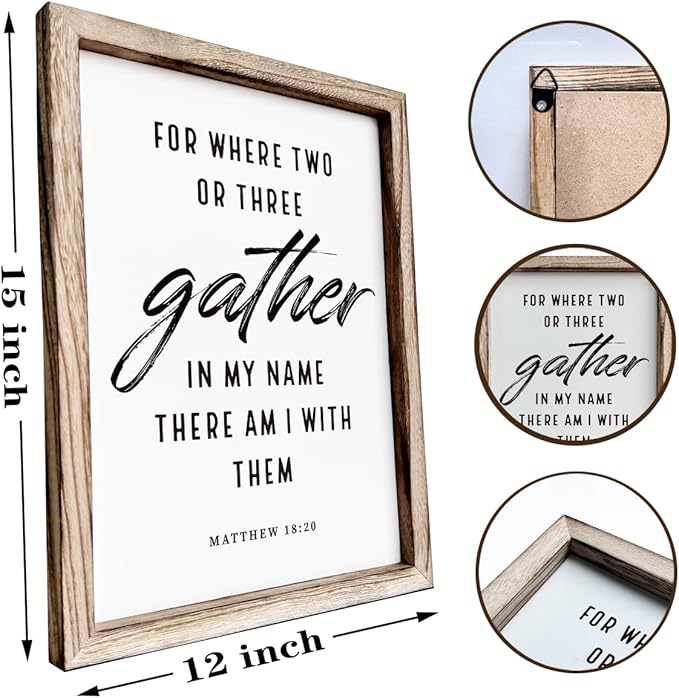 Christian Decor Art, Scripture Matthew 18:20 Sign, Home Church Decor, Framed Wall Plaque Sign 15 * 11.5 inches, Housewarming Gift, For Where Two or Three Gather in My Name