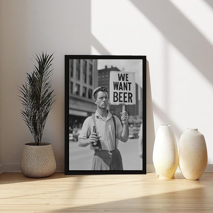 UXCBIA We Want Beer Protest, Black And White, Vintage Prohibition Art, Man Cave Poster Canvas Poster Bedroom Decor Sports Landscape Office Room Decor Gift Black Frame 08x12in(20x30cm)