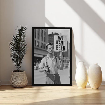 UXCBIA We Want Beer Protest, Black And White, Vintage Prohibition Art, Man Cave Poster Canvas Poster Bedroom Decor Sports Landscape Office Room Decor Gift Black Frame 08x12in(20x30cm)