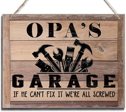 Rustic Sign, Father's Day Gift, Dad's Gift, Grandpa's Gift, Decor Hanging Wood Signs, Printed Wood Wall Art Sign, Opa's Garage, If He Can't Fix It We're All Screwed, Vintage Sign Gift for Grandpa