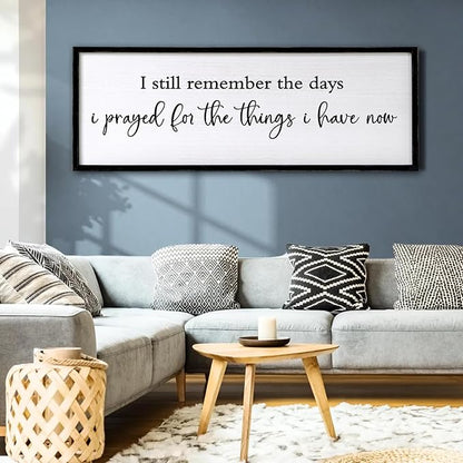 I Still Remember The Days I Prayed Wall Decor Art 24"X10" for Home Living Room Family Wall Wooden Framed Sign (Black)