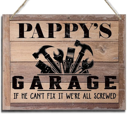 Rustic Sign, Father's Day Gift, Dad's Gift, Grandpa's Gift, Decor Hanging Wood Signs, Printed Wood Wall Art Sign, Pappy's Garage, If He Can't Fix It We're All Screwed, Vintage Sign Gift for Grandpa
