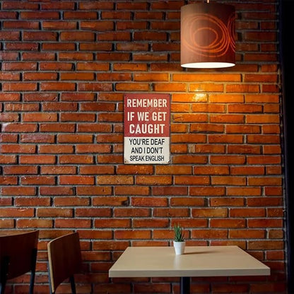 "Remember If We Get Caught" Funny Bar Sign or Man Cave Decor | 12x8″ Durable Vintage Metal Beer Signs Wall Decorations for Home Bar/Basement/Garage/Mancave, 2354
